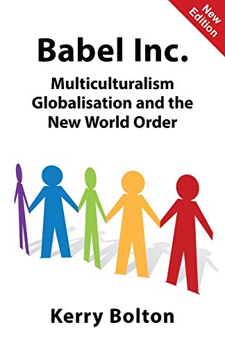Babel Inc: Multiculturalism, Globalisation, and the New World Order von Black House Publishing